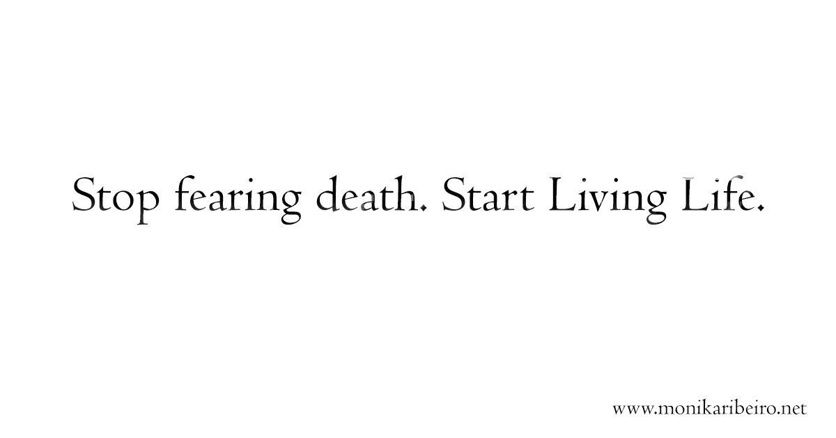 Stop fearing death (poem)